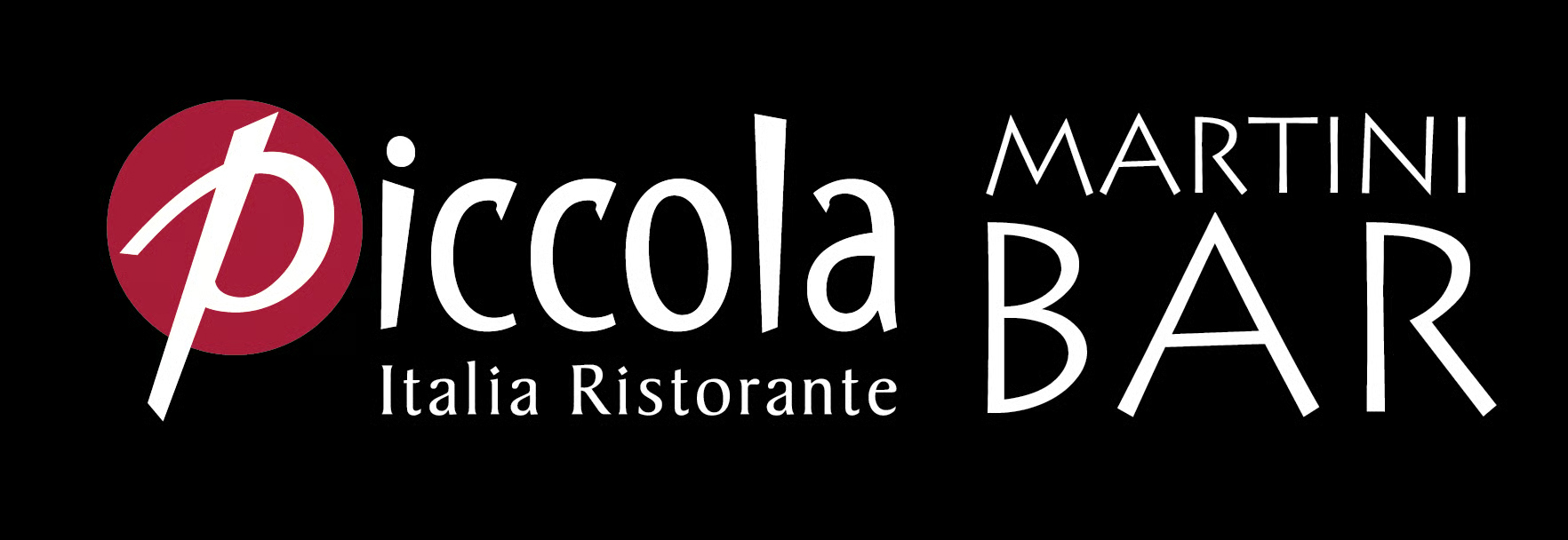 PICCOLA ITALIA RISTORANTE AND MARTINI BAR